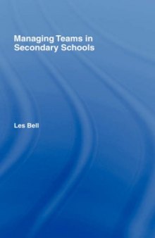 Managing Teams in Secondary Schools (Educational Management Series)