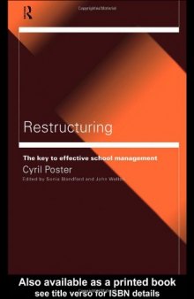 Restructuring: The Key to Effective School Management (Educational Management)