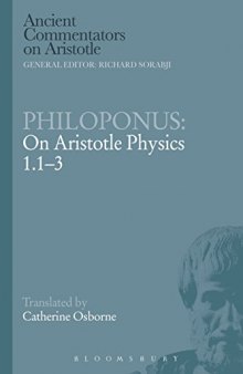 Philoponus : on Aristotle physics 1.1-3