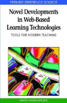 Novel Developments in Web-Based Learning Technologies: Tools for Modern Teaching