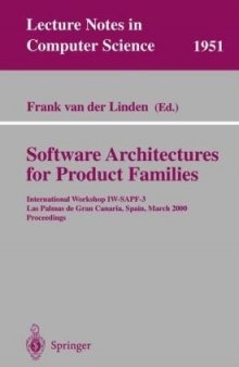 Software Architectures for Product Families: International Workshop IW-SAPF-3 Las Palmas de Gran Canaria, Spain, March 15-17, 2000. Proceedings