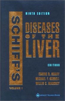 Schiff's Diseases of the Liver: Edited by Eugene R. Schiff, Michael F. Sorrell, Willis C. Maddrey 