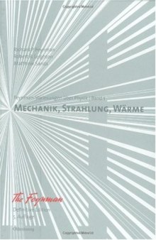 Feynman-Vorlesungen über Physik: Band I: Mechanik, Strahlung, Wärme. Definitive Edition: Bd 1  