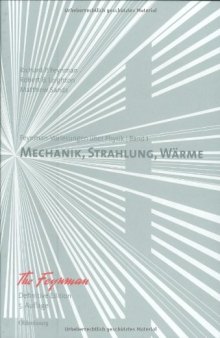 Feynman-Vorlesungen ueber Physik: Band I: Mechanik, Strahlung, Waerme