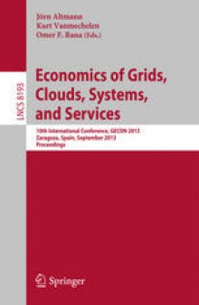 Economics of Grids, Clouds, Systems, and Services: 10th International Conference, GECON 2013, Zaragoza, Spain, September 18-20, 2013. Proceedings