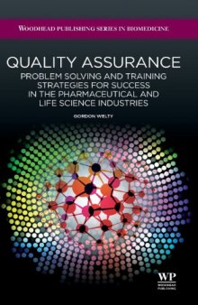Quality assurance: Problem solving and training strategies for success in the pharmaceutical and life science industries