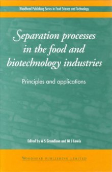 Separation processes in the food and biotechnology industries: principles and applications  