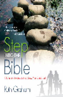 Step into the Bible. 100 Family Devotions to Help Grow Your Child's Faith
