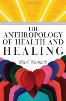 The anthropology of health and healing  