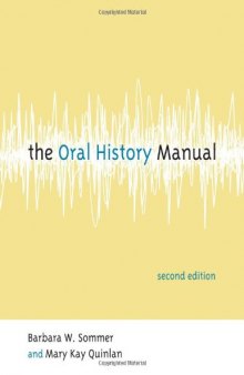 The Oral History Manual (American Association for State and Local History Book)