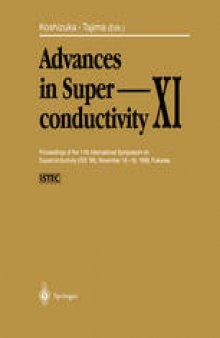Advances in Superconductivity XI: Proceedings of the 11th International Symposium on Superconductivity (ISS ’98), November 16 – 19, 1998, Fukuoka