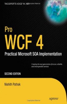 Pro WCF 4: Practical Microsoft SOA Implementation, 2nd ed