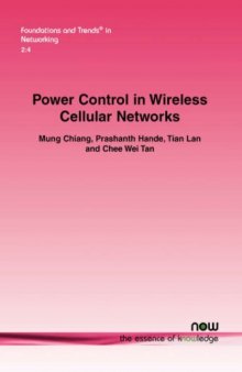 Power Control in Wireless Cellular Networks (Foundations and Trends in Networking)