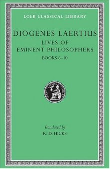 Diogenes Laertius: Lives of Eminent Philosophers, Volume II, Books 6-10 (Loeb Classical Library No. 185) (Hardcover)
