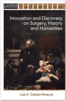 Innovation and Discovery on Surgery, History, and Humanities