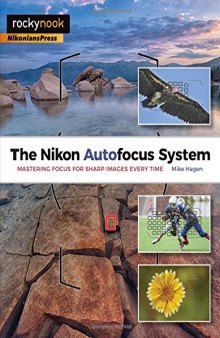 The Nikon Autofocus System: Mastering Focus for Sharp Images Every Time