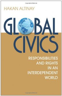 Global Civics: Responsibilities and Rights in an Interdependent World  