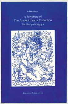 A Scripture of the Ancient Tantra Collection: The Phur-pa bcu-gnyis