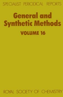 General and synthetic methods. Electronic book .: A review of the literature published between January 1991 and July 1992, Volume 16  