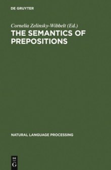 The Semantics of Prepositions: : From Mental Processing to Natural Language Processing
