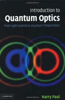 Introduction to quantum optics: from light quanta to quantum teleportation