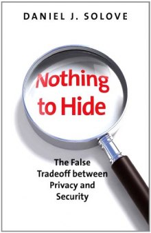 Nothing to Hide: The False Tradeoff between Privacy and Security