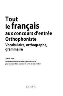 Tout le francais au concours d'entree Orthophoniste : Vocabulaire, orthographe, grammaire