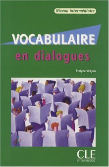 Vocabulaire en dialogues : niveau intermédiaire  