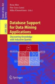 Database Support for Data Mining Applications: Discovering Knowledge with Inductive Queries