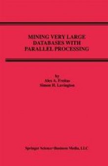 Mining Very Large Databases with Parallel Processing