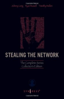 Stealing the network: the complete series collector's edition
