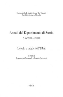 Annali del Dipartimento di Storia (Università degli studi di Roma “Tor Vergata”), 5-6, 2009-2010: Luoghi e lingue dell’Eden  issue 5-6