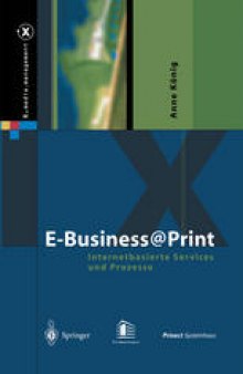 E-Business@Print: Internetbasierte Services und Prozesse