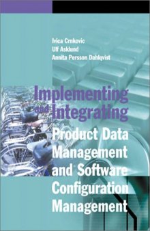 Implementing and Integraing Product Data Management and Software Configuration Management