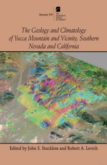 The Geology and Climatology of Yucca Mountain and Vicinity, Southern Nevada and California (GSA Memoir 199)  