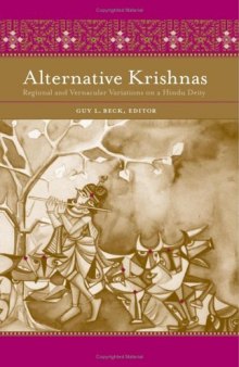 Alternative Krishnas: Regional And Vernacular Variations On A Hindu Deity