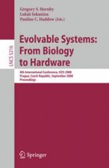 Evolvable Systems: From Biology to Hardware: 8th International Conference, ICES 2008, Prague, Czech Republic, September 21-24, 2008. Proceedings