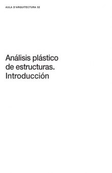 Analisis plastico de estructuras : introduccion  Spanish