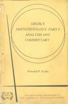 Hegel's Phenomenology, part I: analysis and commentary, Volume 1  
