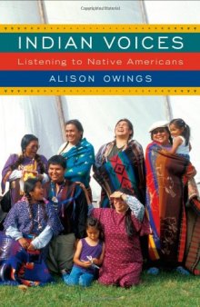 Indian Voices: Listening to Native Americans