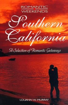 Romantic Weekends Southern California