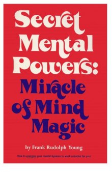 Secret Mental Powers miracla of mind magic