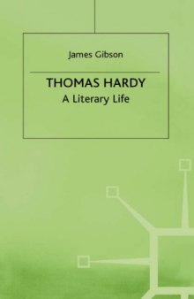 Thomas Hardy a Literary Life