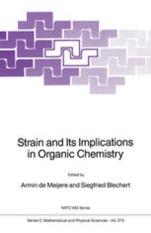 Strain and Its Implications in Organic Chemistry: Organic Stress and Reactivity