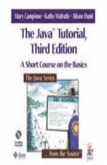 Java™ Tutorial: A Short Course on the Basics