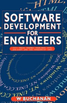Software Development for Engineers, C/C++, Pascal, Assembly, Visual Basic, HTML, Java Script, Java DOS, Windows NT, UNIX
