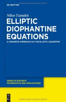 Elliptic Diophantine Equations: A Concrete Approach Via the Elliptic Logarithm