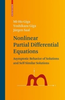 Nonlinear Partial Differential Equations: Asymptotic Behavior of Solutions and Self-Similar Solutions