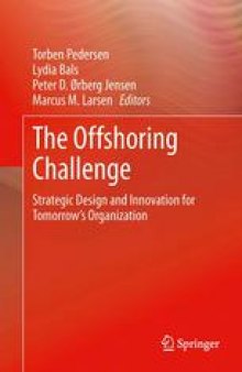 The Offshoring Challenge: Strategic Design and Innovation for Tomorrow’s Organization