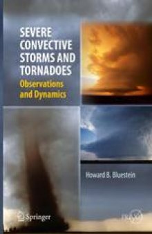 Severe Convective Storms and Tornadoes: Observations and Dynamics